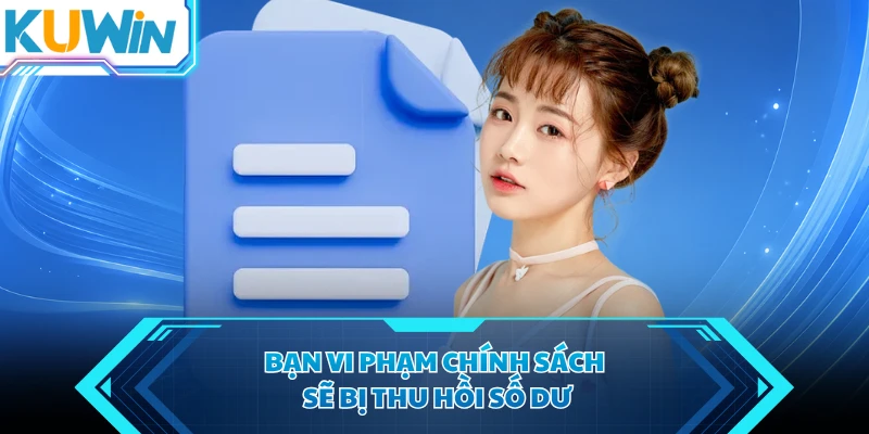 ban vi pham chinh sach se bi thu hoi so du ban vi pham chinh sach se bi thu hoi so du