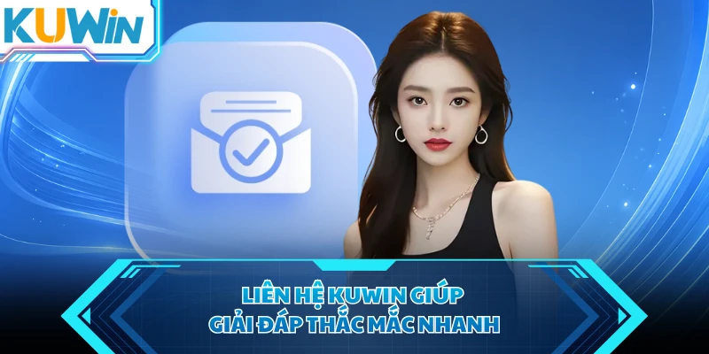 lien he kuwin giup giai dap thac mac nhanh lien he kuwin giup giai dap thac mac nhanh