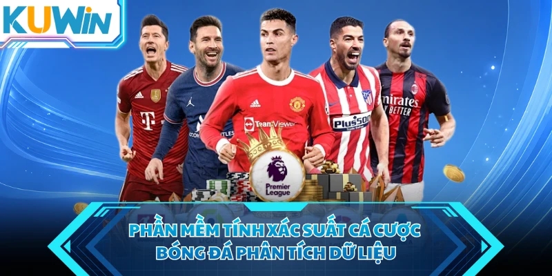 phan mem tinh xac suat ca cuoc bong da phan tich du lieu phan mem tinh xac suat ca cuoc bong da phan tich du lieu