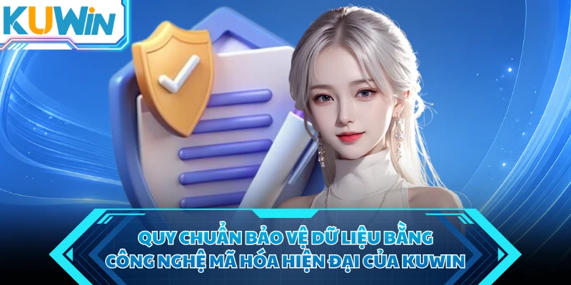 quy chuan bao ve du lieu bang cong nghe ma hoa hien dai cua kuwin quy chuan bao ve du lieu bang cong nghe ma hoa hien dai cua kuwin