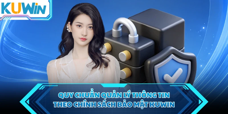 quy chuan quan ly thong tin theo chinh sach bao mat kuwin quy chuan quan ly thong tin theo chinh sach bao mat kuwin