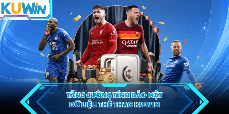 tang cuong tinh bao mat du lieu the thao kuwin tang cuong tinh bao mat du lieu the thao kuwin